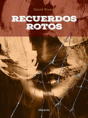 Recuerdos rotos - ebook